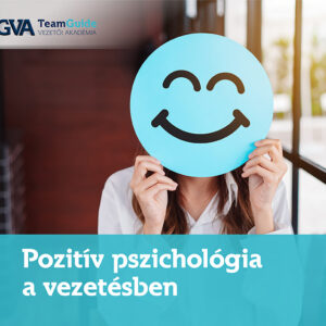 Pozitív pszichológia a vezetésben online kurzus